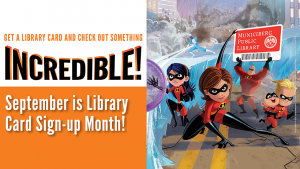 September is National Library Card Sign-Up Month